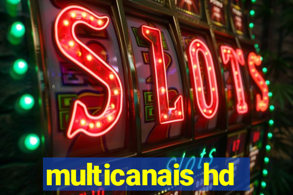 multicanais hd